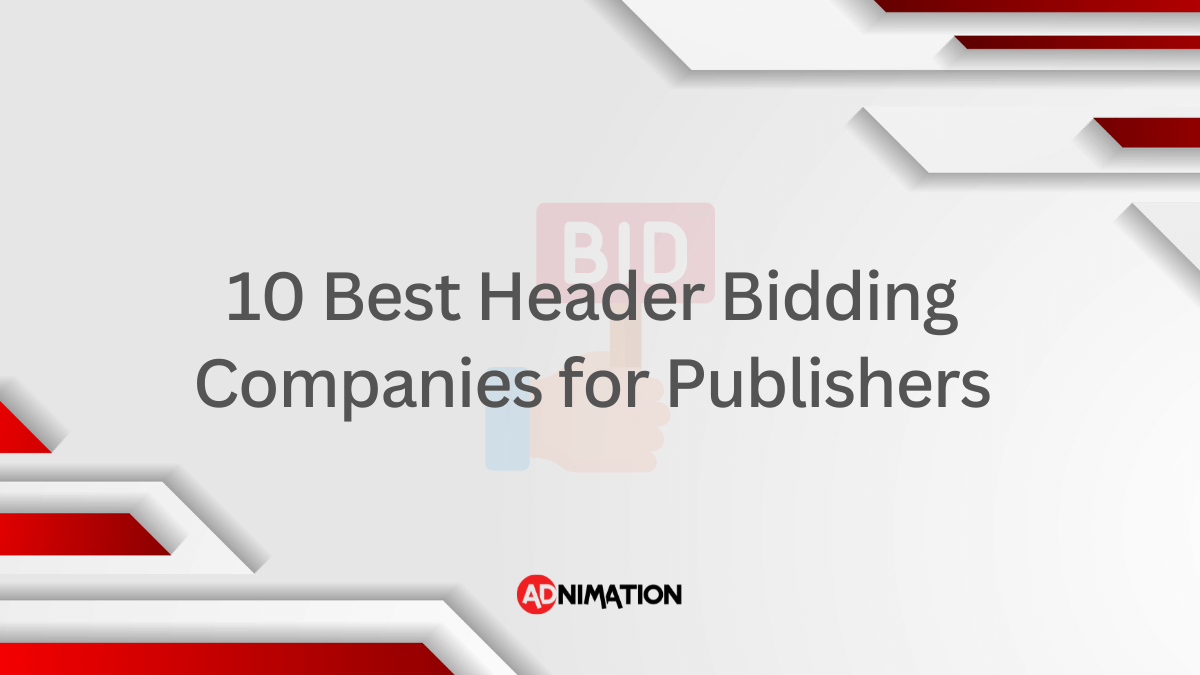 10 Best Header Bidding Companies for Publishers