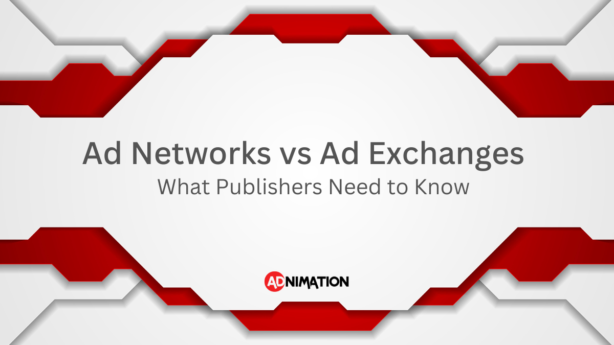 Ad Networks vs Ad Exchanges