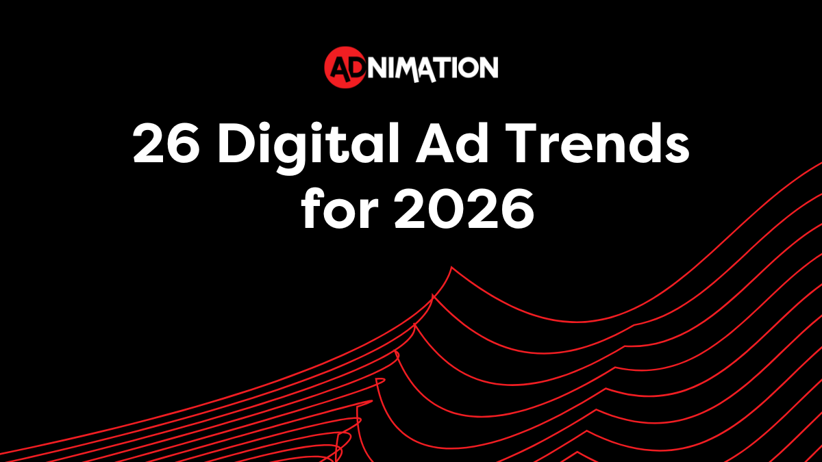 26 Digital Ad Trends for 2026