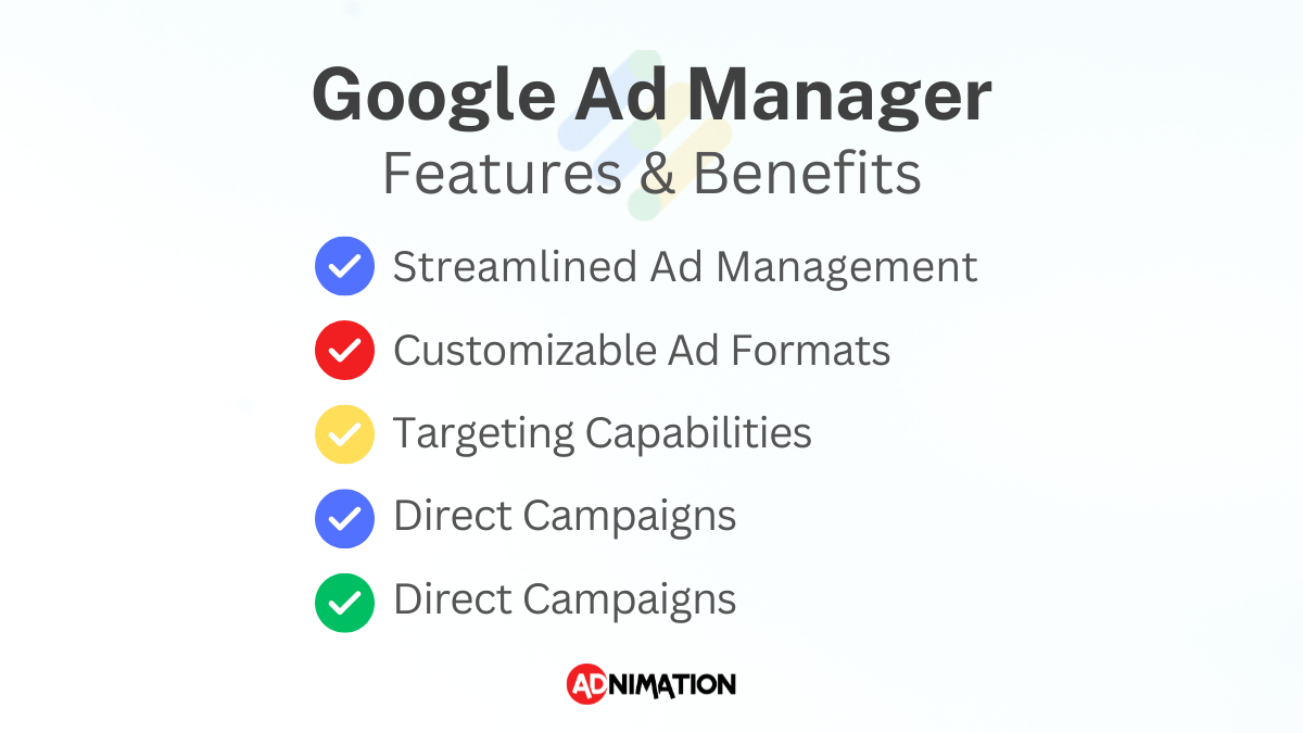 Google Ad Manager features and benefits