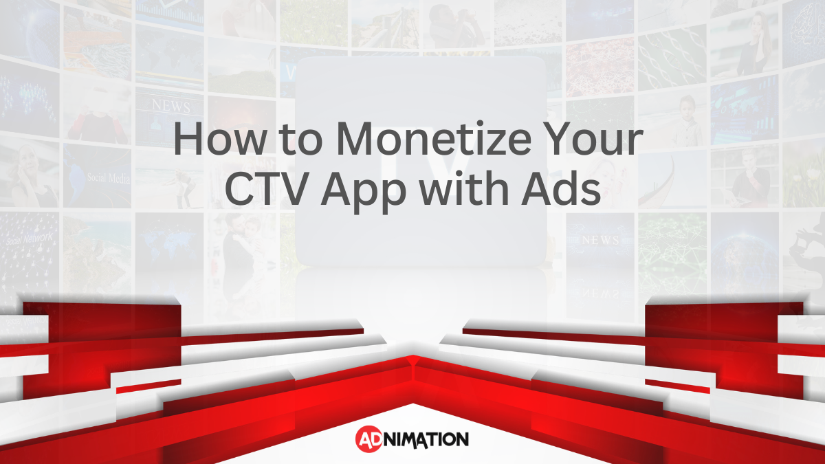 Monetize CTV app with ads